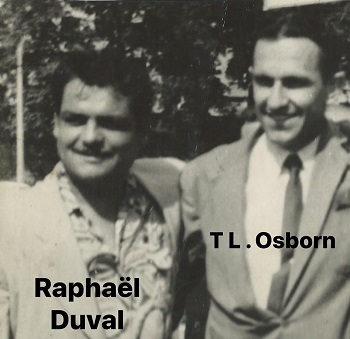 Raphaël Duval, prédicateur Gitan et TL . Osborn docteur en théologie et prédicateur de l’Evangile de Jésus-Christ