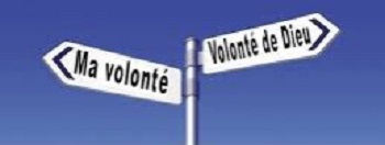 deux pancarte de direction opposée, marguée Ma volonté et Volonté de Dieu